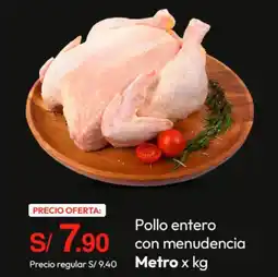 Metro Metro pollo entero con menudencia oferta