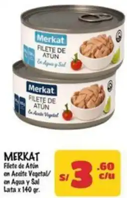 MaxiAhorro Merkat filete de atún en aceite vegetal/ en agua y sal lata oferta