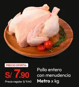 Metro Metro pollo entero con menudencia oferta