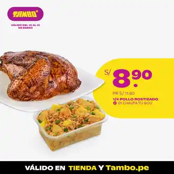 Tambo 1/4 Pollo Rostizado + 01 Chaufa TU Gou oferta