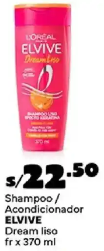 Plaza Vea Elvive shampoo / acondicionador dream liso fr oferta