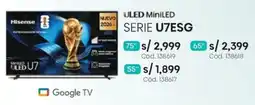 Hiraoka Hisense serie u7esg 75" oferta