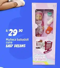 Plaza Vea Baby dreams muñeca babydoll cuna oferta