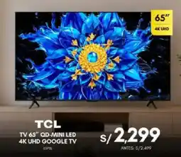 La Curacao Tcl tv 65" qd-mini led 4k uhd google tv oferta