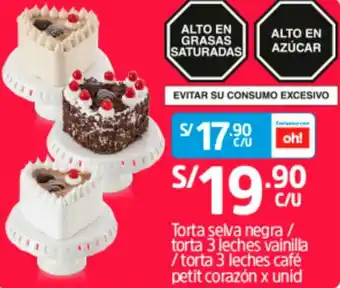 Plaza Vea Torta Selva Negra/3Leches Vainilla/3 Leches Café Petit Corazón oferta