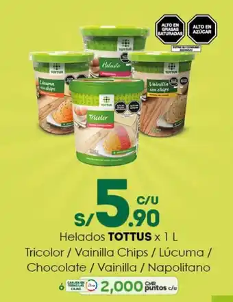 Tottus Helados TOTTUS x 1L Tricolor / Vainilla Chips / Lucuma / Chocolate / Vainilla / Napolitano oferta