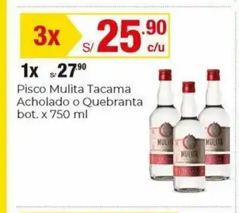 Metro Pisco Mulita Tacama Acholado o Quebranta bot. x 750ml oferta