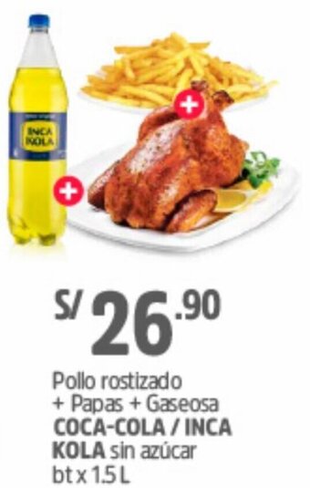 Plaza Vea Pollo Rostizado + Papas + Gaseosa Coca-Cola/Inca Kola 1,5L oferta