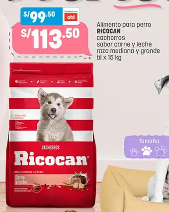 Plaza Vea Alimento para perro RICOCAN cachorros sabor carne y leche raza mediana y grande bl x 15kg oferta