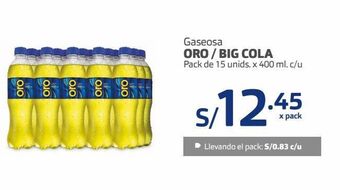Makro Gaseosa oro / big cola pack de 15 unids. x 400 ml. c/u oferta