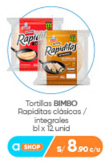 Plaza Vea Tortillas BIMBO Rapiditas clasicas integrales bl x 12 unid oferta