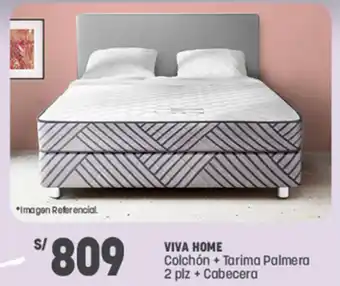 Plaza Vea Viva Home Colchón +Tarima Palmera 2 plz +Cabecera oferta