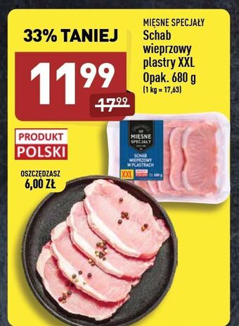 ALDI Schab wieprzowy bez kości - plastry Mięsne Specjały Zawsze Świeże (Aldi) oferta