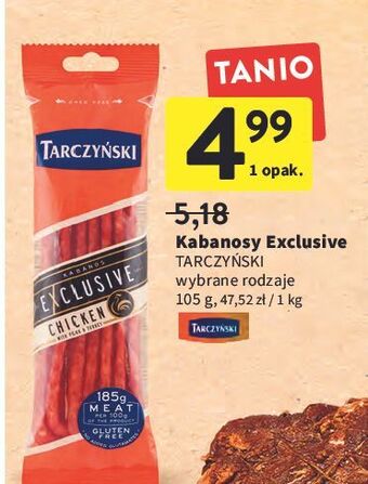Intermarche Kabanosy drobiowe Tarczyński Exclusive oferta