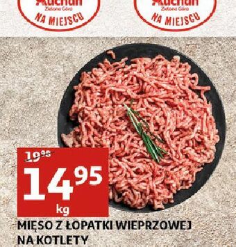 Auchan Mięso mielone z łopatki wieprzowej Auchan oferta