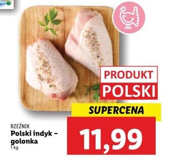 Lidl Polski indyk - golonka 1 kg oferta