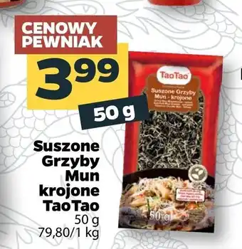 Netto Suszone Grzyby Mun krojone TaoTao 50g oferta