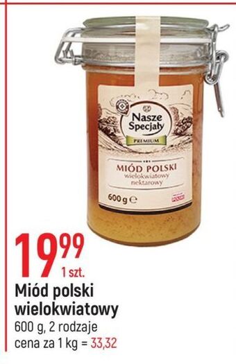 E.Leclerc Miód polski wielokwiatowy Wiodąca Marka Nasze Specjały oferta