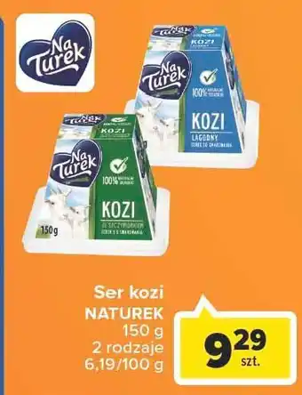 Carrefour Market Ser kozi ziołowy turek naturek oferta