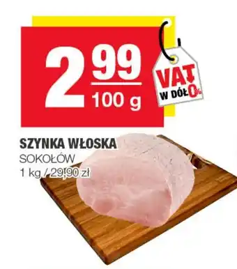 EuroSPAR Sokołów sokołowska spiżarnia szynka włoska oferta