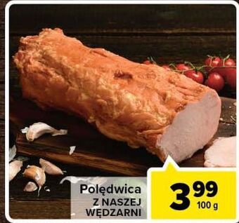 Carrefour Polędwica nasza wędzarnia carrefour oferta