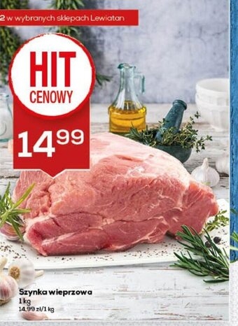 Lewiatan Szynka wieprzowa 1 kg oferta