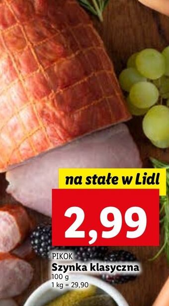 Lidl Szynka klasyczna pikok oferta
