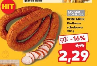 Kaufland Kiełbasa schabowa koniarek oferta