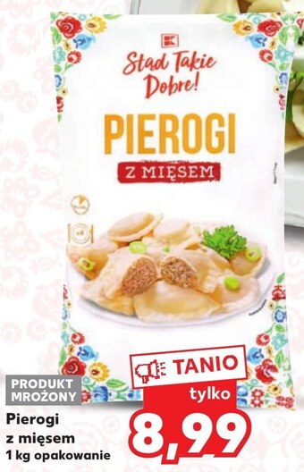 Kaufland Pierogi stąd takie dobre oferta
