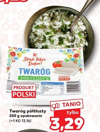 Kaufland Twaróg stąd takie dobre oferta