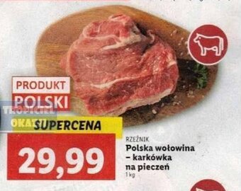 Lidl Rzeźnik Polska wołowina - karkówka na pieczeń 1 kg oferta