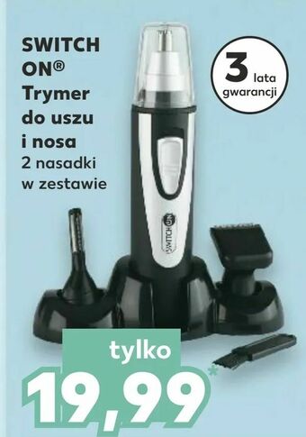 Kaufland SWITCH ON® Trymer do uszu i nosa oferta