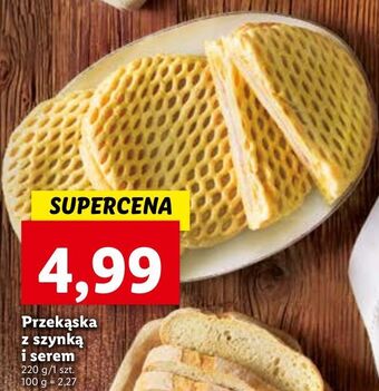 Lidl Przekąska z szynką i serem oferta