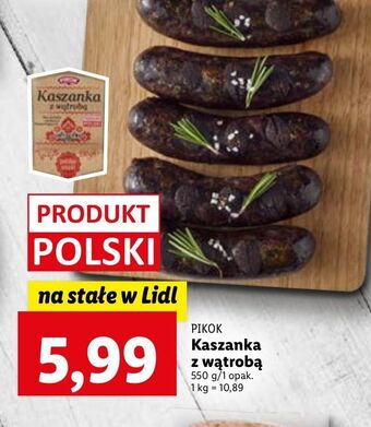 Lidl Kaszanka z wątrobą pikok oferta