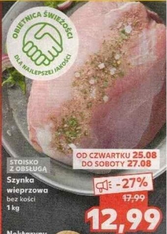 Kaufland Szynka wieprzowa bez kości 1 kg oferta
