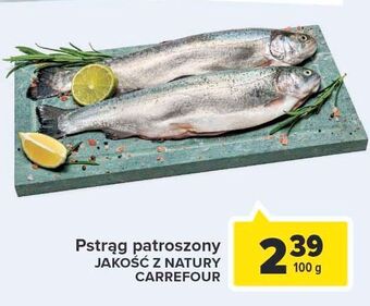 Carrefour Pstrąg patroszony jakość z natury carrefour oferta