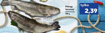 Kaufland Pstrąg tęczowy 100 g oferta