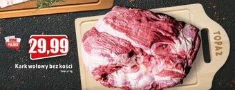 Topaz Kark wołowy bez kości 1 kg oferta