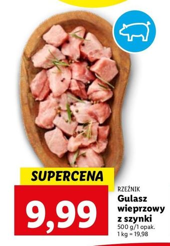 Lidl Gulasz wieprzowy z szynki rzeźnik codzienna dostawa oferta