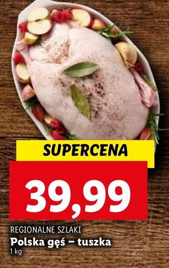 Lidl Polska gęś - tuszka regionalne szlaki oferta