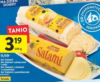 Intermarche Ser salami z czosnkiem i ziołami serenada salami oferta