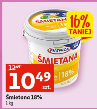 Auchan Śmietana 18% piątnica oferta
