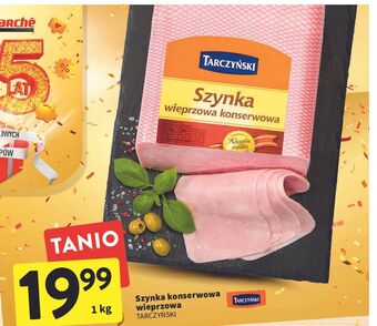 Intermarche Szynka konserwowa wieprzowa tarczyński oferta