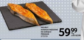 Selgros Halibut kawałki wędzone na gorąco 1kg oferta