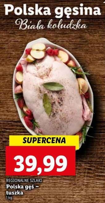 Lidl Polska gęś - tuszka regionalne szlaki oferta