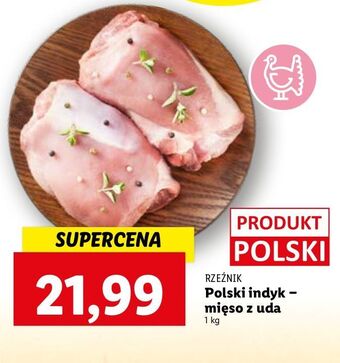 Lidl Mięso z uda indyka rzeźnik codzienna dostawa oferta