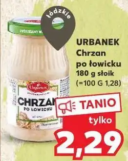 Kaufland Chrzan po łowicku urbanek oferta