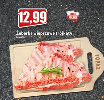 Topaz Żeberka wieprzowe oferta