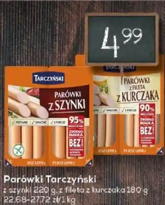 Lewiatan Tarczyński Parówki z szynki 220 g, z fileta kurczaka 180 g oferta