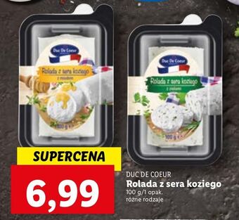 Lidl Rolada z sera koziego ziołami duc de coeur oferta